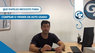 COMPRA VENTA DE AUTOS Que papeles necesito para comprar o vender un auto usado [upl. by Lianne46]