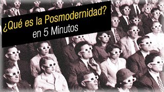 ¿Qué es la posmodernidad En 5 minutos o menos [upl. by Rebmyk]