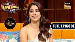 Mili Arrives On TKSS  Ep 277  The Kapil Sharma Show Season 2  New Full Episode [upl. by Finnegan]