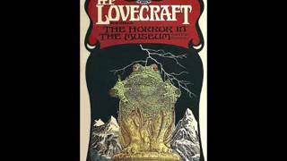 THE HORROR IN THE MUSEUM by H P Lovecraft amp Hazel Heald Audiobook [upl. by Loyce]