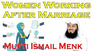 Women Working After Marriage  Mufti Ismail Menk [upl. by Adnahsam]