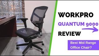 Workpro Quantum 9000 Office Chair 30 Days Hands On Review [upl. by Sivat]