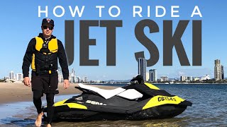 How To Ride A Jet Ski [upl. by Aronle]