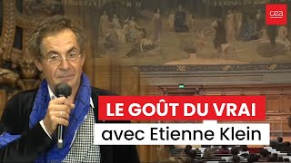 Conférence Le goût du vrai par Etienne Klein [upl. by Apple]