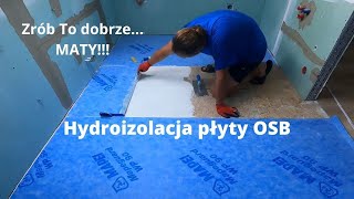 OSB w łazience jak wykonać hydroizolacje Maty Hydroizolacyjne  remont4you [upl. by Tamera986]