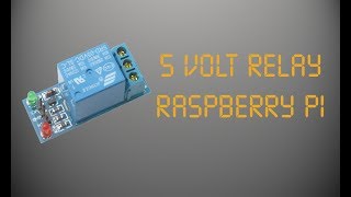 5 Volt Relay Raspberry Pi [upl. by Celeski]