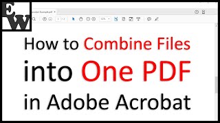 How to Combine Files into One PDF in Adobe Acrobat [upl. by Alysia]