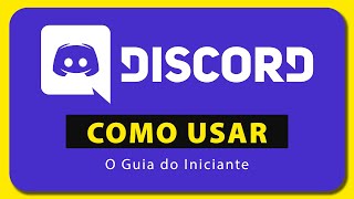 Como Usar o DISCORD – Tutorial Tudo que você precisa saber [upl. by Damas]