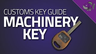 Machinery Key  Key Guide  Escape From Tarkov [upl. by Shue]