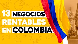 ✅ 13 Ideas de Negocios Rentables en Colombia con Poco Dinero 🤑 [upl. by Aitnyc]