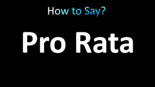 How to Pronounce Pro Rata [upl. by Gall]