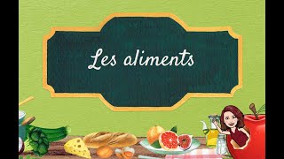 Les aliments [upl. by Sixel]