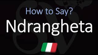 How to Pronounce Ndrangheta CORRECTLY [upl. by Rachael899]