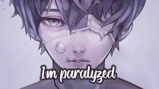 Nightcore  Paralyzed Animated Lyrics [upl. by Xantha705]