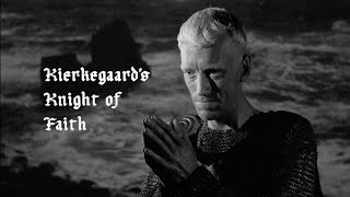 The Seventh Seal  Kierkegaards Knight of Faith [upl. by Erlond]