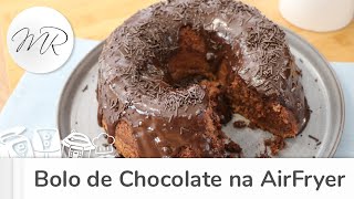 Bolo de Chocolate na AirFryer  Fritadeira Sem Óleo  Maurício Rodrigues [upl. by Bruyn]