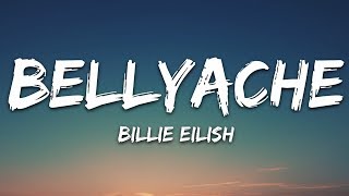 Billie Eilish  Bellyache Lyrics [upl. by Fausta796]