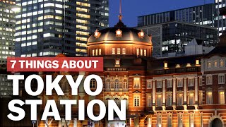 7 Things to know about Tokyo Station  japanguidecom [upl. by Higginson]