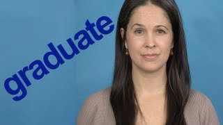 How to Pronounce GRADUATE  Word of the Week  American English [upl. by Dorfman]