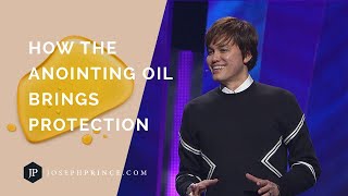 How The Anointing Oil Brings Protection  Joseph Prince [upl. by Clite176]