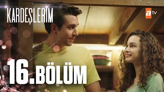 Kardeşlerim 16 Bölüm atvturkiye [upl. by Edurtreg]