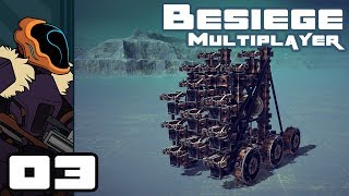 Lets Play Besiege Multiplayer  PC Gameplay Part 3  Battle Machines [upl. by Anilra910]