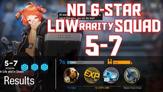 【明日方舟Arknights】57  Low Rarity Squad  Arknights Strategy [upl. by Rehtae827]