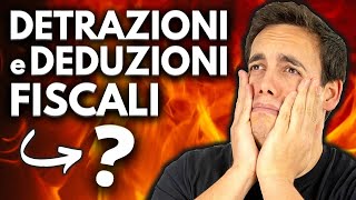 DETRAZIONI e DEDUZIONI FISCALI Facciamo Chiarezza 💶 [upl. by Tiffani]