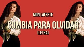 Mon Laferte  Cumbia para olvidar Letra [upl. by Radek666]