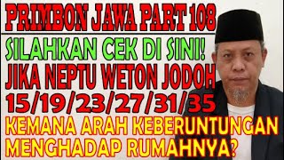 Nasib amp Masa Depan Rumah Tangga Neptu Weton Ketemu 34  Pakai 4 Metode Perhitungan PRIMBON JAWA KS [upl. by Panchito]