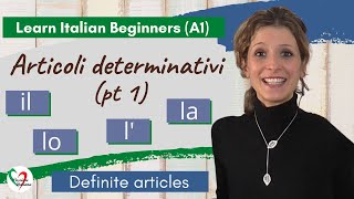 9 Learn Italian Beginners A1 Definite articles pt 1 [upl. by Trinetta953]