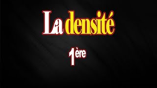 La densité 1ere année [upl. by Jess]