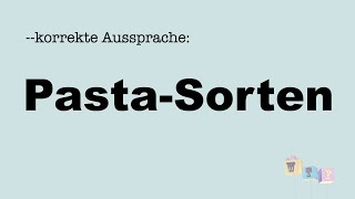 Korrekte Aussprache PastaSorten [upl. by Idnis12]