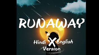 Aurora  Runaway  Hindi X English   Mashup [upl. by Fulmis788]