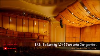 Duke University DSO Concerto Competition [upl. by Hailahk]