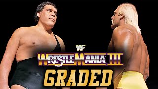 WWE WrestleMania III GRADED  The Irresistible Force Meets The Immovable Object [upl. by Martella]