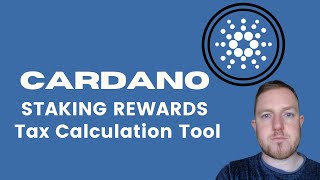 CARDANO ADA Staking Reward Tax Calculation Tool [upl. by Rivera]