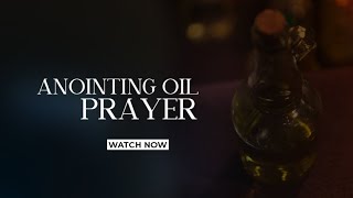 Anointing Oil Prayer  Bishop David G Evans [upl. by Ynots]