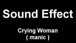 Crying Woman Manic Sound Effect [upl. by Seedman]