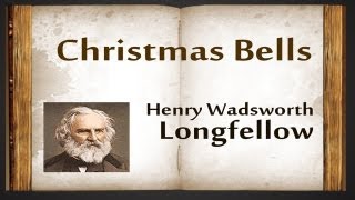 Christmas Bells by Henry Wadsworth Longfellow  Poetry Reading [upl. by Adialeda]