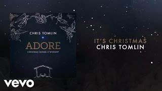 Chris Tomlin  Its Christmas MedleyLiveLyrics And Chords [upl. by Smaj]