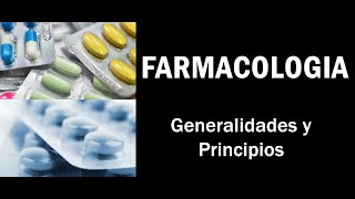 Farmacología Generalidades y Principios Definiciones [upl. by Gaul55]