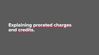 Explaining Prorated Charges amp Credits [upl. by Oicnoel]