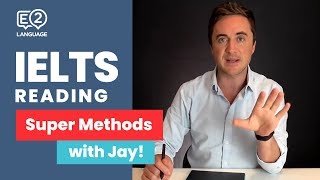 IELTS Reading  SUPER METHODS 1 with Jay [upl. by Retsel879]