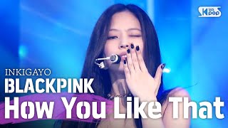 BLACKPINK블랙핑크  How You Like That 인기가요 inkigayo 20200719 [upl. by Ueih329]