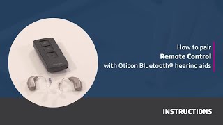 How to pair Remote Control with Oticon Bluetooth® hearing aids [upl. by Esinert]