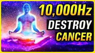 DESTROY CANCR CELLS with this 10000hz 528Hz Healing frequency Music [upl. by Nagiem881]