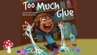 🧴Too Much GlueRead Aloud  Storytime by Jason Lifebvre Miss Jill [upl. by Nylesoj222]