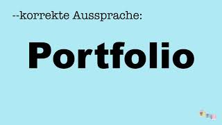 Korrekte Aussprache Portfolio [upl. by Aynwat]