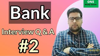 Bank Interview Questions And Answers  Part 2 [upl. by Sakmar]